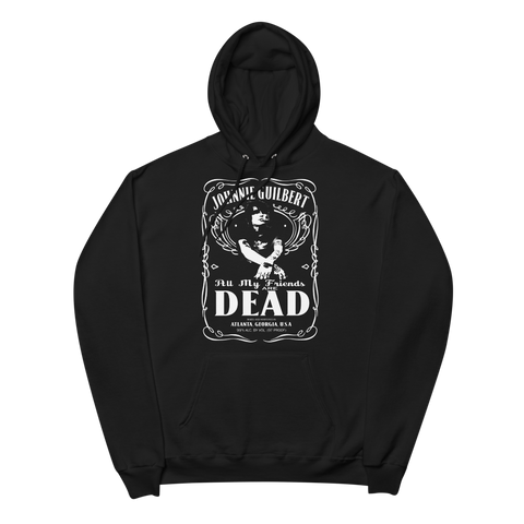 All My Friends Are Dead Whiskey Hoodie