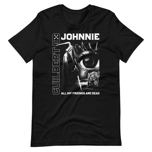 All My Friends Are Dead Unisex Tee